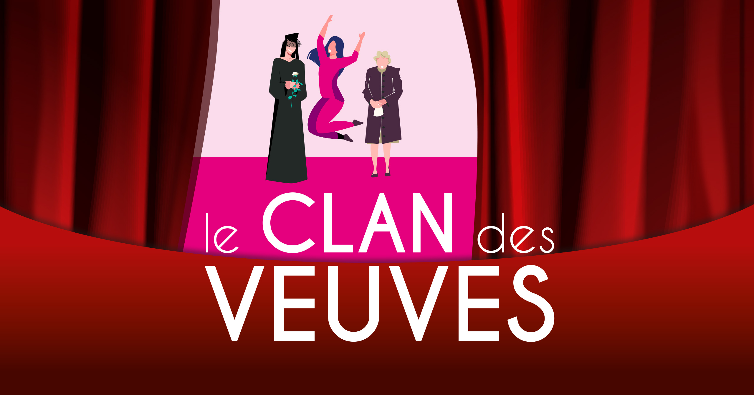 Théâtre : Le Clan des Veuves
