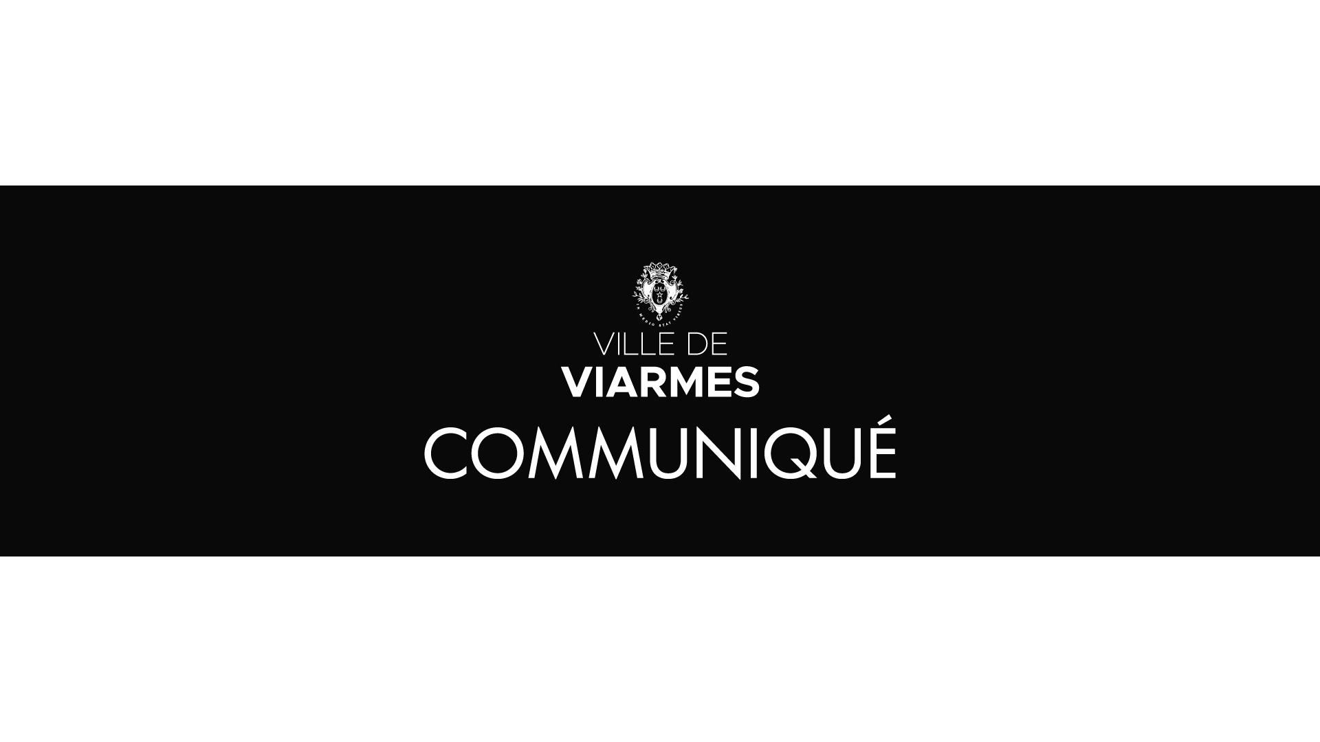 Communiqué de la Ville de Viarmes